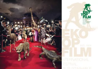 WHO WE ARE  We are unique and oldest environmental festival worldwide to be established  medium of