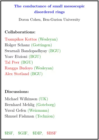 Collaborations:  Tsampikos Kottos (Wesleyan)  Holger Schanz (Gottingen)  Swarnali Bandopadhyay