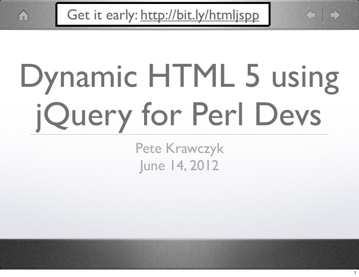 dynamic html 5 using jquery for perl devs