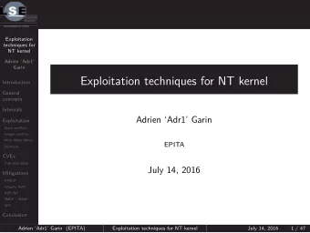 Exploitation techniques for NT kernel  Introduction  General  concepts  Internals  Adrien