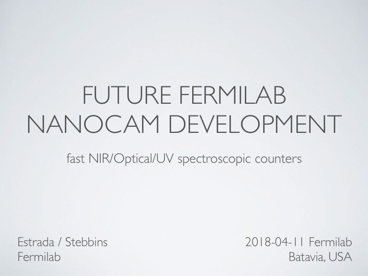 future fermilab nanocam development