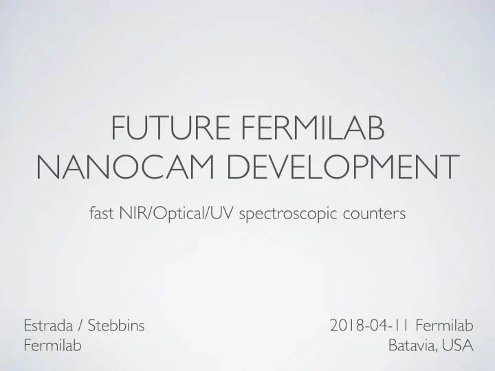 future fermilab nanocam development