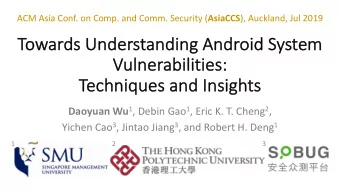 To  Towards(Understanding(Android(System(  Vu  Vulnerabilities:(  Te  Techniques(and(Insights(