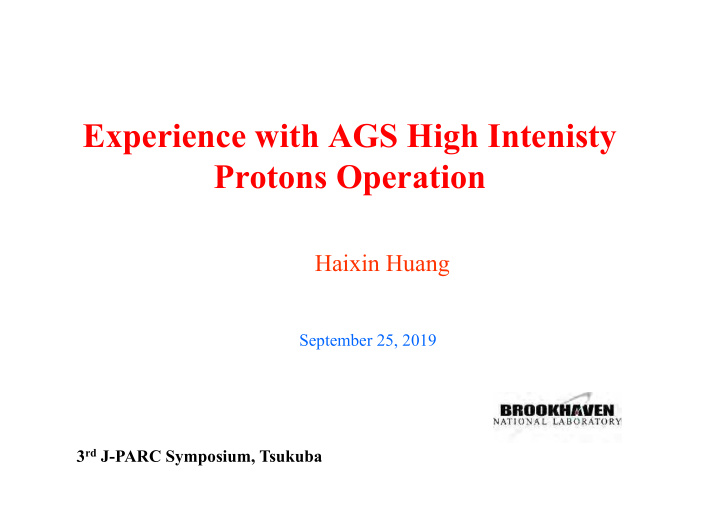 experience with ags high intenisty protons operation
