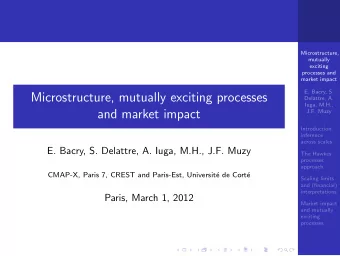 Microstructure, mutually exciting processes  Delattre, A.  Iuga, M.H.,  and market impact  J.F.