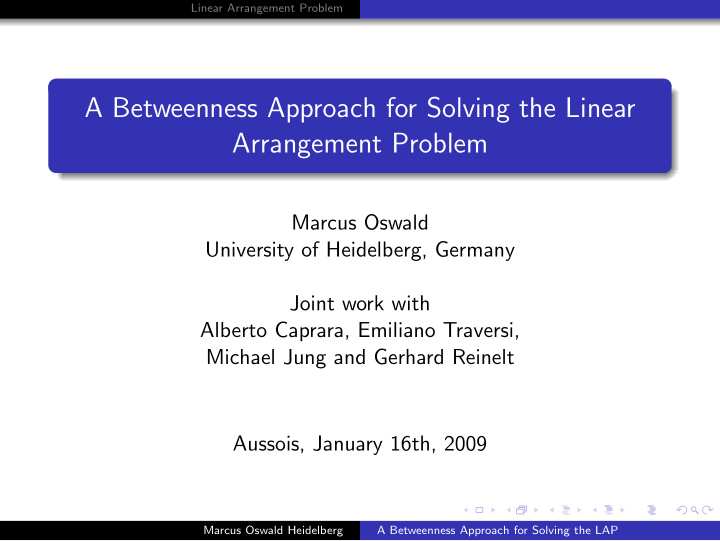 a betweenness approach for solving the linear arrangement