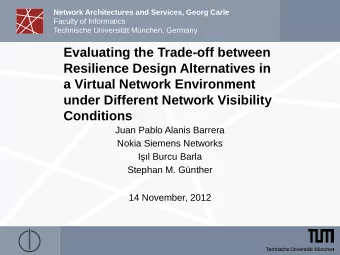 Evaluating the Trade-off between  Resilience Design Alternatives in  a Virtual Network Environment