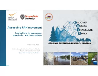Assessing PAH movement  Implications for exposures,  remediation and interventions  October 29,