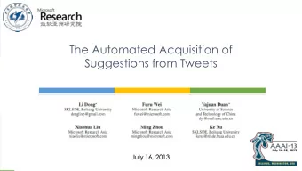 The Automated Acquisition of  Suggestions from Tweets  July 16, 2013  What is suggestion?