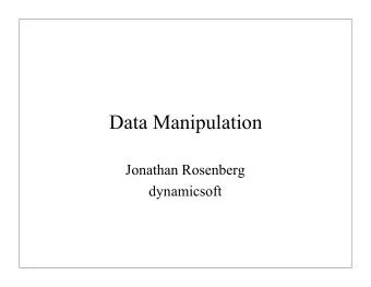 Data Manipulation  Jonathan Rosenberg  dynamicsoft  XCAP Issue #1  Should we just instead use