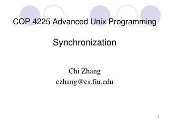 Synchronization  Chi Zhang  czhang@cs.fiu.edu  1  Cooperating Processes  Independent process
