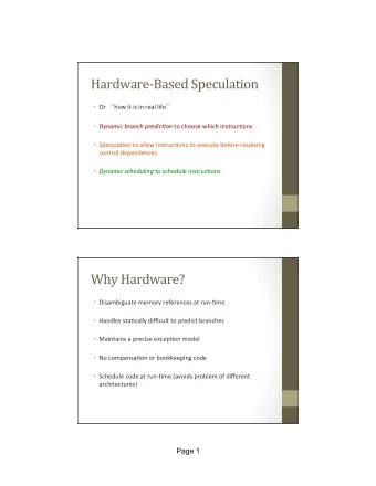 Hardware-Based  Speculation    Or    how  it  is  in  real  life