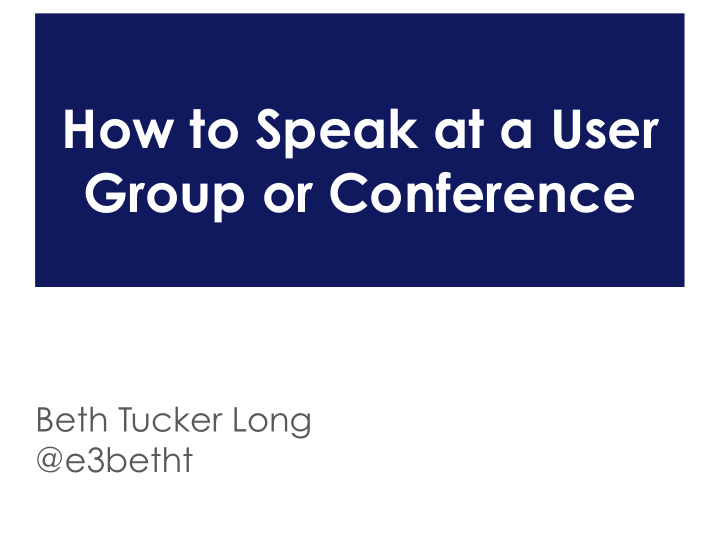 how to speak at a user group or conference