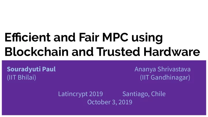efficient and fair mpc using blockchain and trusted