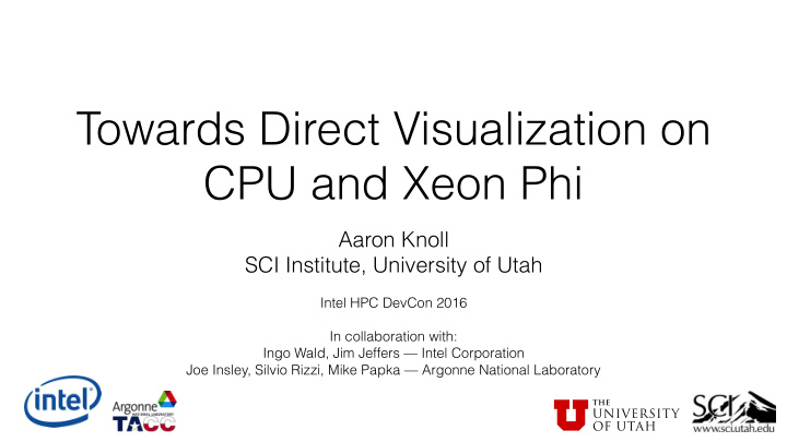 towards direct visualization on cpu and xeon phi