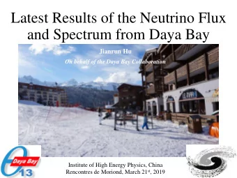 and Spectrum from Daya Bay  Jianrun Hu  On behalf of the Daya Bay Collaboration  Institute of High