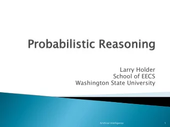Larry Holder  School of EECS  Washington State University  Artificial Intelligence  1 } Full joint