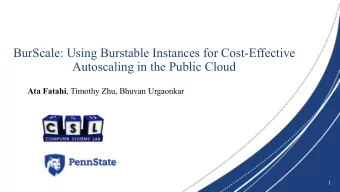 BurScale: Using Burstable Instances for Cost-Effective  Autoscaling in the Public Cloud Ata Fatahi
