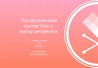 The Microservices  journey from a startup perspective  Susanne Kaiser  CTO  @suksr  Just Software