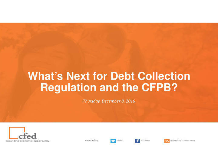 what s next for debt collection regulation and the cfpb