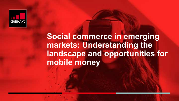 social commerce in emerging markets understanding the