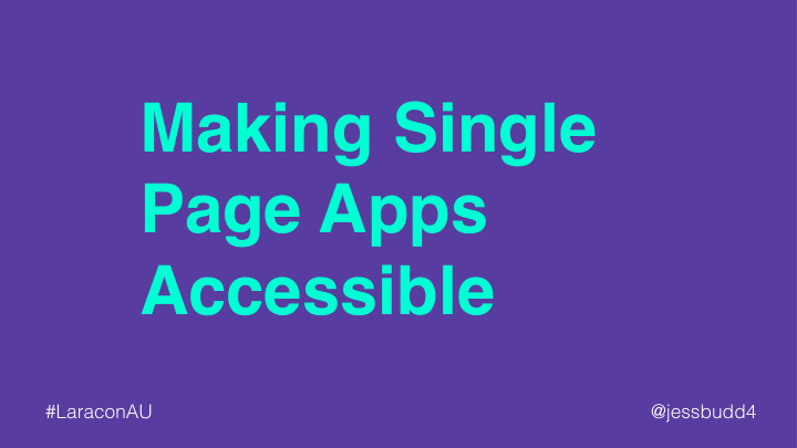 making single page apps accessible