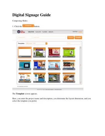 Digital Signage Guide  Composing Slides  1. Click the  button. The Template screen appears.  Here,