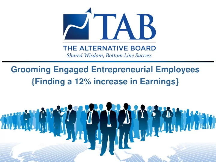 grooming engaged entrepreneurial employees finding a 12