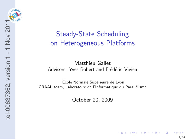steady state scheduling on heterogeneous platforms