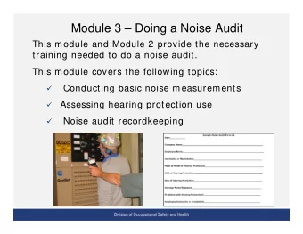 Module 3  Doing a Noise Audit  This module and Module 2 provide the necessary  training needed