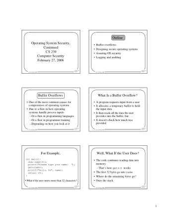 Outline  Operating System Security,   Buffer overflows  Continued   Designing secure