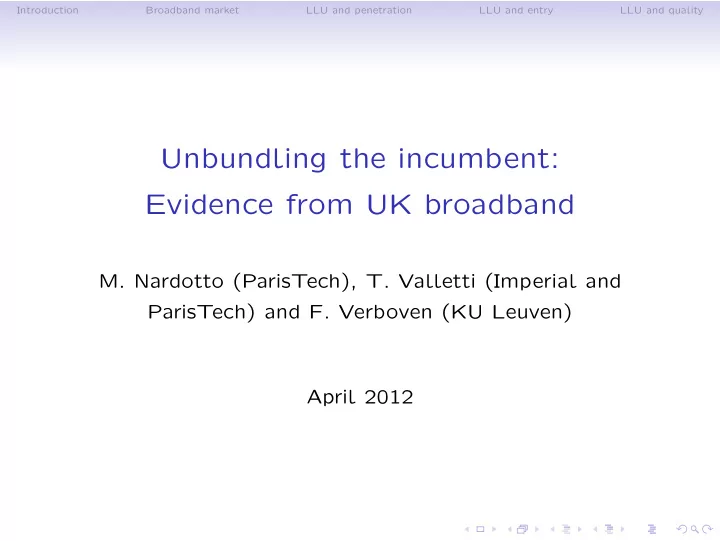 unbundling the incumbent evidence from uk broadband