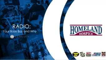 RADIO:  Your Base Buy and Why  1  Local businesses are  searching for customers who want to  2