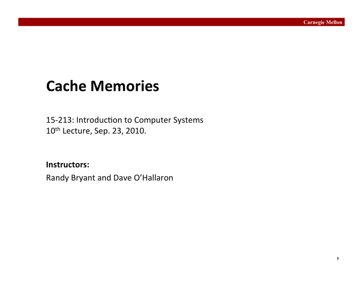 cache memories 15 213 introduc0on to computer systems