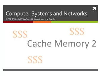 $$$  $$$  Cache  Memory  2    $$$  2    Schedule    This  week