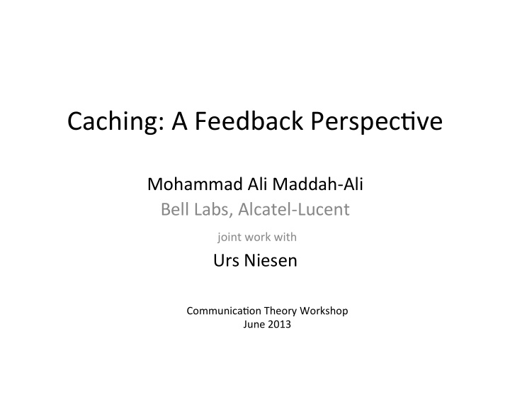 caching a feedback perspec4ve