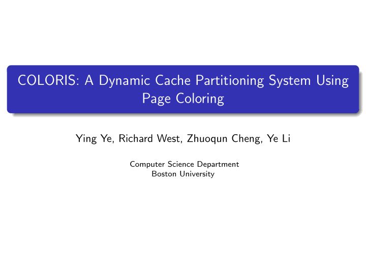coloris a dynamic cache partitioning system using page
