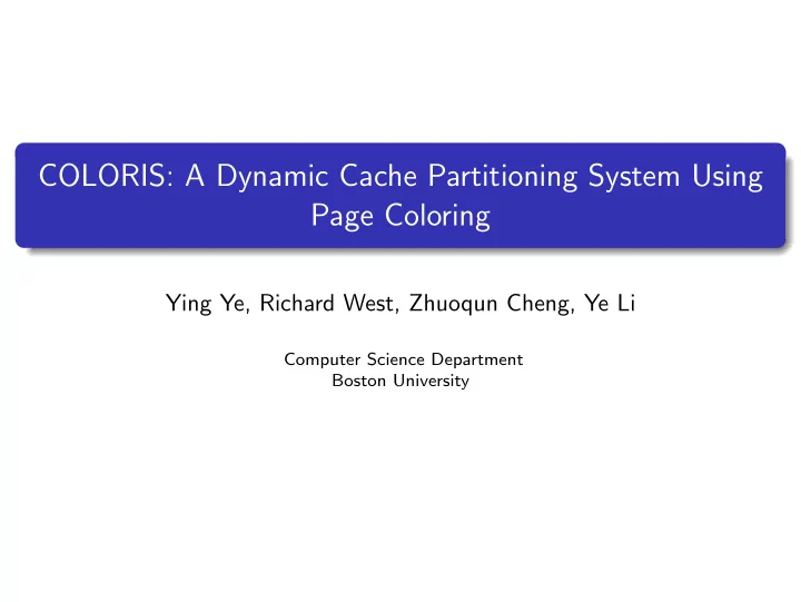 coloris a dynamic cache partitioning system using page