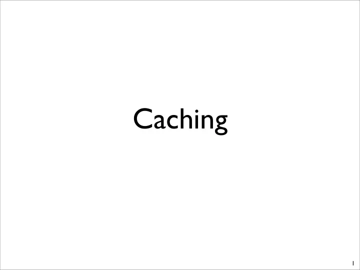 caching