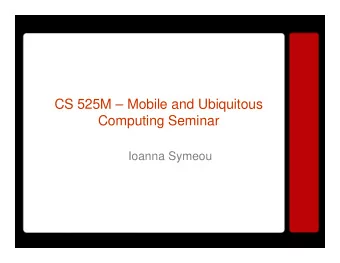 CS 525M  Mobile and Ubiquitous  Computing Seminar  Ioanna Symeou  Broadcast Disks  Broadcast