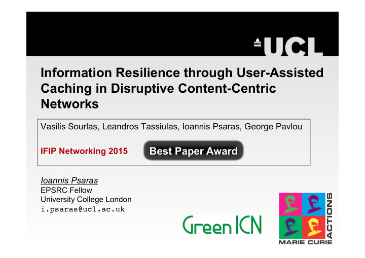 information resilience through user assisted caching in