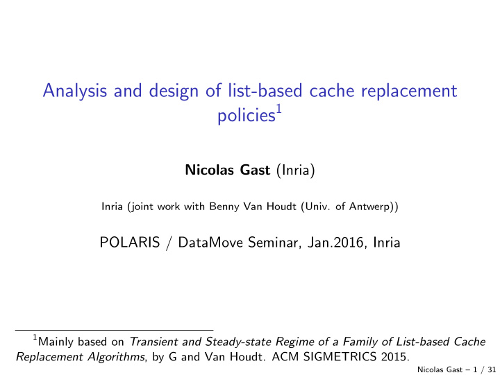 analysis and design of list based cache replacement