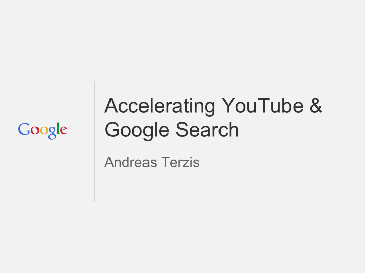 accelerating youtube google search
