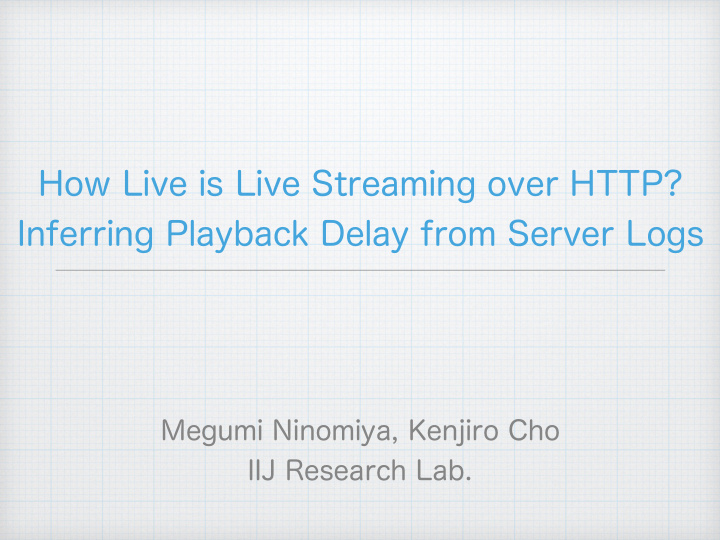how live is live streaming over http inferring playback