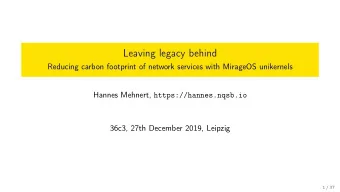 Leaving legacy behind  Reducing carbon footprint of network services with MirageOS unikernels