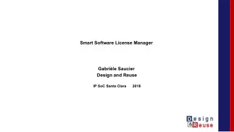 Smart Software License Manager  Gabrile Saucier  Design and Reuse  IP SoC Santa Clara      2018