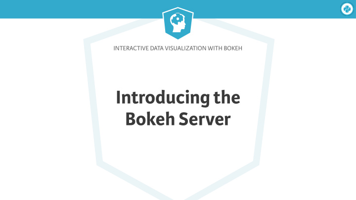 introducing the bokeh server interactive data