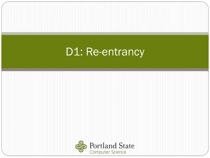 d1 re entrancy