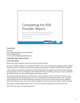 1 Thank you, Debbie! In todays Webcast, Ill discuss all of the details you must know to