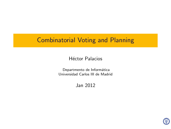 combinatorial voting and planning
